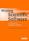 Writing Scientific Software: A Guide to Good Style