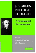 J.S. Mill's Political Thought: A Bicentennial Reassessment