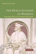 The Moral Ecology of Markets: Assessing Claims about Markets and Justice