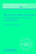 The Navier-Stokes Equations: A Classification of Flows and Exact Solutions