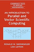 An Introduction to Parallel and Vector Scientific Computation