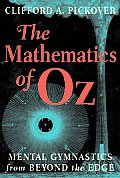 Mathematics of Oz Mental Gymnastics from Beyond the Edge