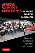 African Women's Movements: Changing Political Landscapes