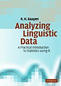 Analyzing Linguistic Data: A Practical Introduction to Statistics Using R