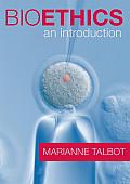 Bioethics An Introduction By Marianne Talbot