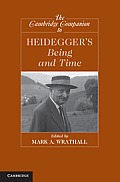 Cambridge Companion to Heideggers Being & Time