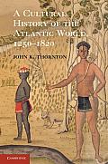 Cultural History of the Atlantic World 1250 1820