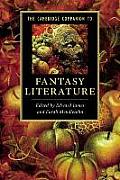 Cambridge Companion to Fantasy Literature Edited by Edward James Farah Mendlesohn