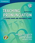 Teaching Pronunciation: A Course Book and Reference Guide [With CD (Audio)]