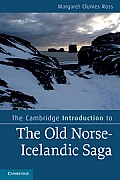 Cambridge Introduction to the Old Norse Icelandic Saga