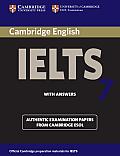 Cambridge IELTS 7: Examination Papers from University of Cambridge ESOL Examinations: English for Speakers of Other Languages