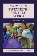 Women In Twentieth Century Africa