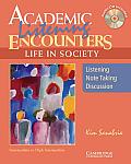 Academic Listening Encounters Life in Society Students Book with Audio CD Listening Note Taking & Discussion