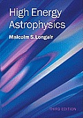 High Energy Astrophysics 3rd Edition