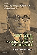 Kurt Godel & the Foundations of Mathematics