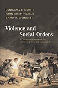 Violence and Social Orders: A Conceptual Framework for Interpreting Recorded Human History