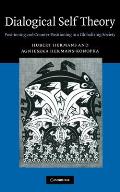 Dialogical Self Theory: Positioning and Counter-Positioning in a Globalizing Society
