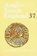 Anglo-Saxon England: Volume 37