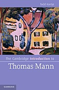 The Cambridge Introduction to Thomas Mann