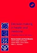 Decision Making in Health & Medicine Integrating Evidence & Values