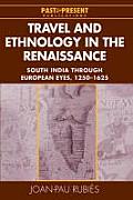 Travel and Ethnology in the Renaissance: South India Through European Eyes, 1250-1625