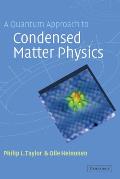 A Quantum Approach to Condensed Matter Physics