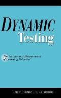 Dynamic Testing: The Nature and Measurement of Learning Potential