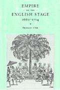 Empire on the English Stage 1660-1714