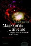 Masks of the Universe: Changing Ideas on the Nature of the Cosmos