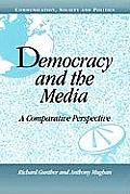 Democracy and the Media: A Comparative Perspective