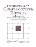 Foundations of Complex System Theories In Economics Evolutionary Biology & Statistical Physics