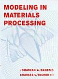 Modeling in Materials Processing