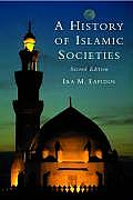 History Of Islamic Societies 2nd Edition