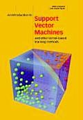 Introduction to Support Vector Machines & Other Kernel Based Learning Methods