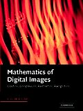 Mathematics of Digital Images Creation Compression Restoration Recognition