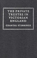 The Private Trustee in Victorian England