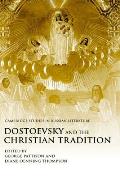 Dostoevsky and the Christian Tradition
