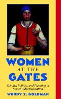 Women at the Gates: Gender and Industry in Stalin's Russia