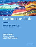 The Biomarker Guide: Volume 1, Biomarkers and Isotopes in the Environment and Human History