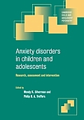 Anxiety Disorders in Children & Adolescents Research Assessment & Intervention
