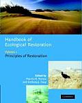 Handbook of Ecological Restoration Volume 1 Principles of Restoration