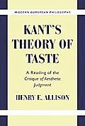 Kant's Theory of Taste: A Reading of the Critique of Aesthetic Judgment