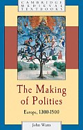The Making of Polities: Europe, 1300-1500