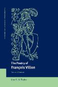 The Poetry of Fran OIS Villon: Text and Context