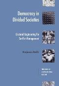 Democracy in Divided Societies: Electoral Engineering for Conflict Management