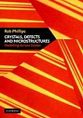 Crystals, Defects and Microstructures: Modeling Across Scales