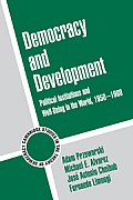 Democracy & Development Political Institutions & Well Being in the World 1950 1990