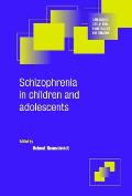 Schizophrenia in Children and Adolescents