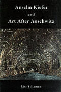Anselm Kiefer & Art After Auschwitz