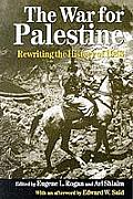 War For Palestine Rewriting The History